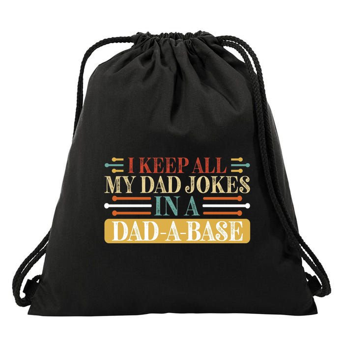 I Keep All My Dad Jokes In A Dad A Base Drawstring Bag