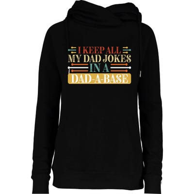 I Keep All My Dad Jokes In A Dad A Base Womens Funnel Neck Pullover Hood