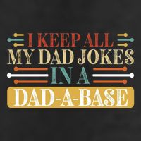 I Keep All My Dad Jokes In A Dad A Base Trucker Hat