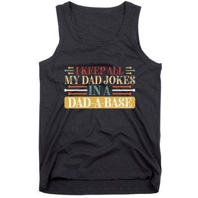 I Keep All My Dad Jokes In A Dad A Base Tank Top