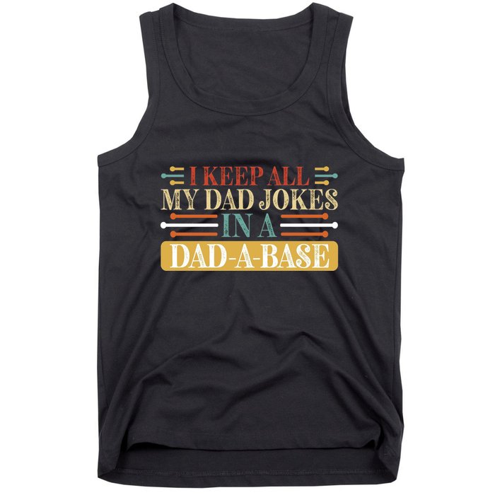I Keep All My Dad Jokes In A Dad A Base Tank Top