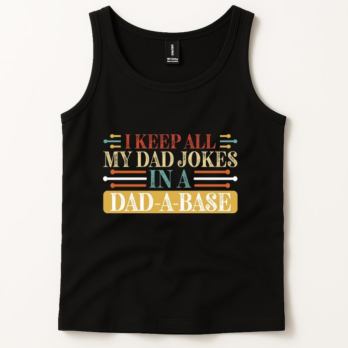 I Keep All My Dad Jokes In A Dad A Base Tank Top