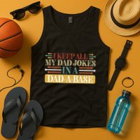 I Keep All My Dad Jokes In A Dad A Base Tank Top