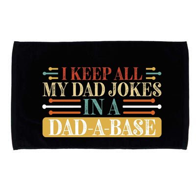 I Keep All My Dad Jokes In A Dad A Base Microfiber Hand Towel