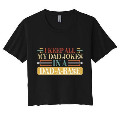 I Keep All My Dad Jokes In A Dad A Base Crop Top