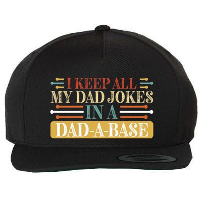 I Keep All My Dad Jokes In A Dad A Base Wool Snapback Cap