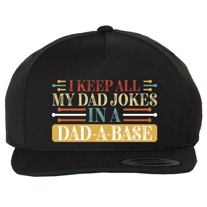 I Keep All My Dad Jokes In A Dad A Base Wool Snapback Cap