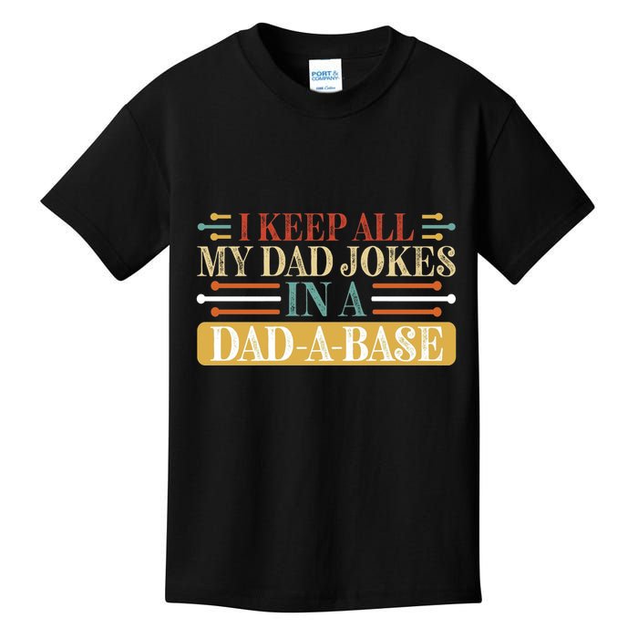 I Keep All My Dad Jokes In A Dad A Base Kids T-Shirt