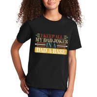 I Keep All My Dad Jokes In A Dad A Base Kids T-Shirt