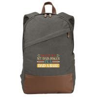 I Keep All My Dad Jokes In A Dad A Base Cotton Canvas Backpack
