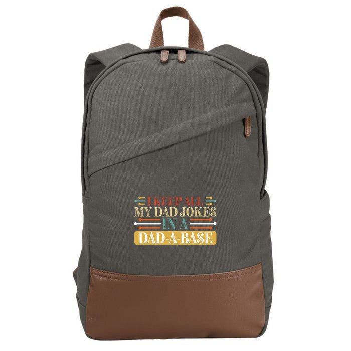 I Keep All My Dad Jokes In A Dad A Base Cotton Canvas Backpack