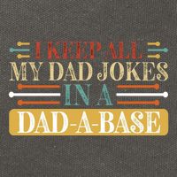 I Keep All My Dad Jokes In A Dad A Base Cotton Canvas Backpack