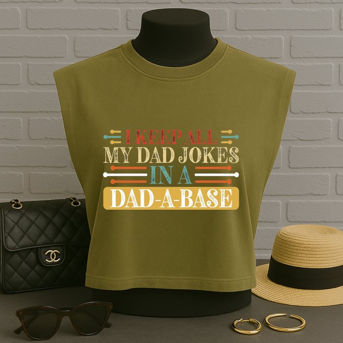 I Keep All My Dad Jokes In A Dad A Base Garment-Dyed Women's Muscle Tee