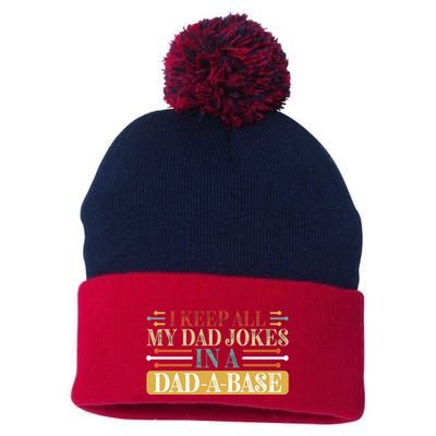 I Keep All My Dad Jokes In A Dad A Base Pom Pom 12in Knit Beanie