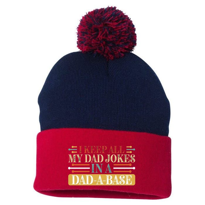 I Keep All My Dad Jokes In A Dad A Base Pom Pom 12in Knit Beanie