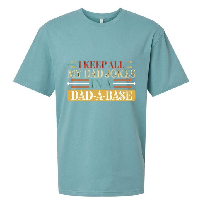 I Keep All My Dad Jokes In A Dad A Base Sueded Cloud Jersey T-Shirt