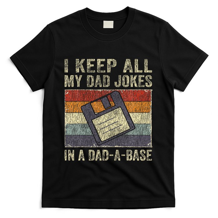 I Keep All My Dad Jokes In A DadABase Vintage Father Dad T-Shirt