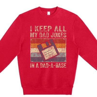 I Keep All My Dad Jokes In A DadABase Vintage Father Dad Premium Crewneck Sweatshirt