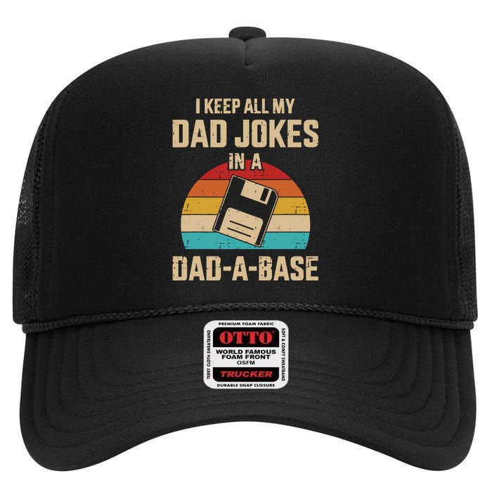 I Keep All My Dad Jokes In A DadABase Vintage Fathers Day High Crown Mesh Back Trucker Hat