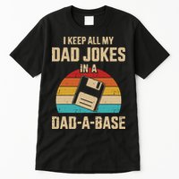 I Keep All My Dad Jokes In A DadABase Vintage Fathers Day Tall T-Shirt