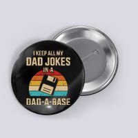 I Keep All My Dad Jokes In A DadABase Vintage Fathers Day Button