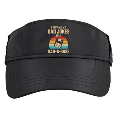 I Keep All My Dad Jokes In A DadABase Vintage Fathers Day Adult Drive Performance Visor