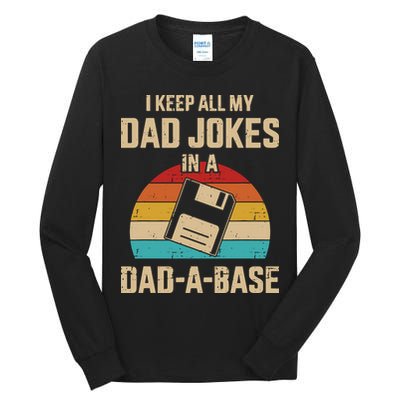I Keep All My Dad Jokes In A DadABase Vintage Fathers Day Tall Long Sleeve T-Shirt