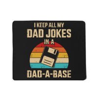 I Keep All My Dad Jokes In A DadABase Vintage Fathers Day Mousepad