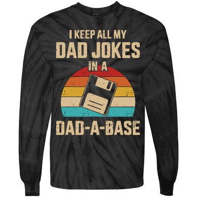I Keep All My Dad Jokes In A DadABase Vintage Fathers Day Tie-Dye Long Sleeve Shirt