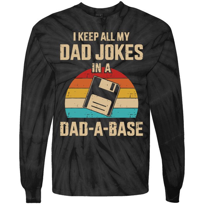 I Keep All My Dad Jokes In A DadABase Vintage Fathers Day Tie-Dye Long Sleeve Shirt