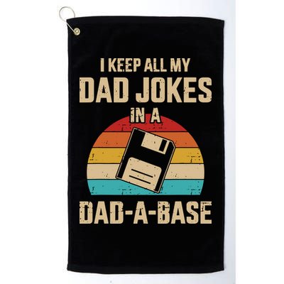 I Keep All My Dad Jokes In A DadABase Vintage Fathers Day Golf Towel
