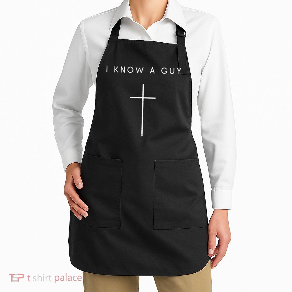 I Know A Guy Cross Minimalist Christian Religious Jesus Apron