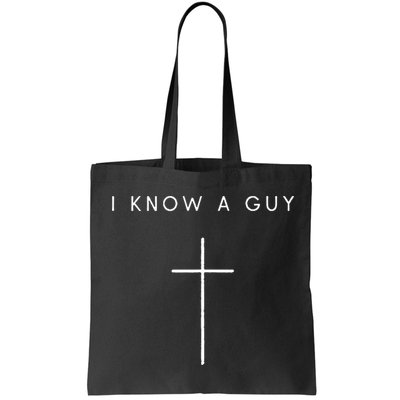 I Know A Guy Cross Minimalist Christian Religious Jesus Bag