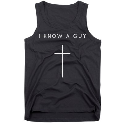 I Know A Guy Cross Minimalist Christian Religious Jesus Tank Top