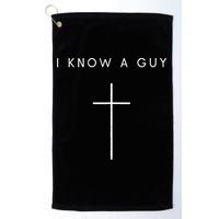 I Know A Guy Cross Minimalist Christian Religious Jesus Golf Towel