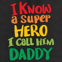 I Know A Super Hero I Call Him Daddy 7 Panel Mesh Trucker Snapback Hat