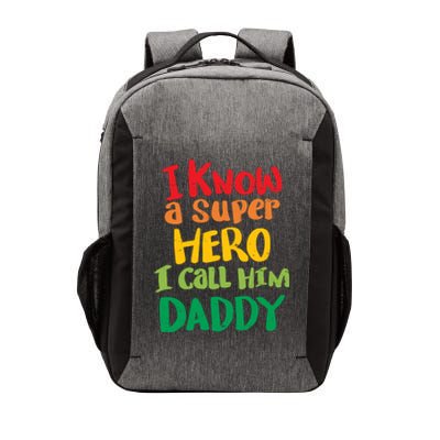 I Know A Super Hero I Call Him Daddy Vector Backpack