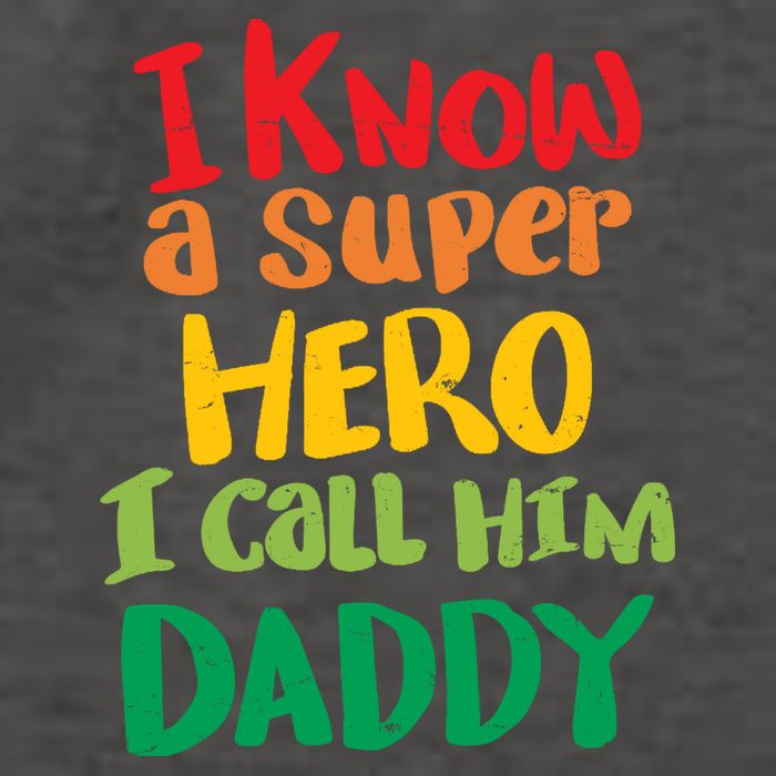 I Know A Super Hero I Call Him Daddy Vector Backpack