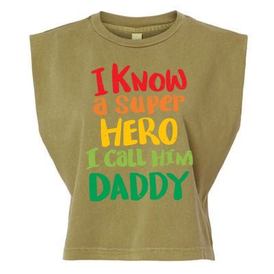 I Know A Super Hero I Call Him Daddy Garment-Dyed Women's Muscle Tee