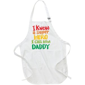 I Know A Super Hero I Call Him Daddy Full-Length Apron With Pockets