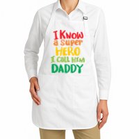 I Know A Super Hero I Call Him Daddy Apron