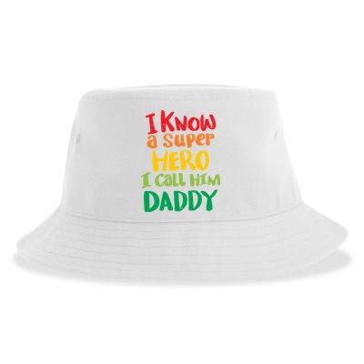 I Know A Super Hero I Call Him Daddy Sustainable Bucket Hat