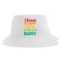 I Know A Super Hero I Call Him Daddy Sustainable Bucket Hat