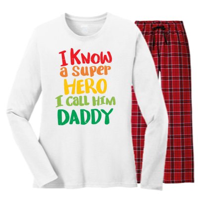 I Know A Super Hero I Call Him Daddy Women's Long Sleeve Flannel Pajama Set 