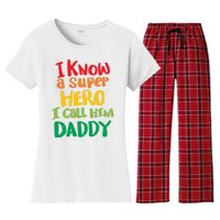 I Know A Super Hero I Call Him Daddy Women's Flannel Pajama Set