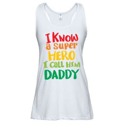 I Know A Super Hero I Call Him Daddy Ladies Essential Flowy Tank