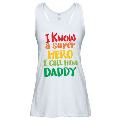 I Know A Super Hero I Call Him Daddy Ladies Essential Flowy Tank