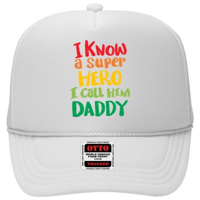 I Know A Super Hero I Call Him Daddy Trucker Hat
