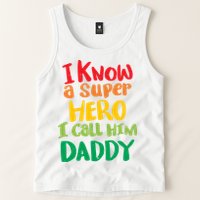 I Know A Super Hero I Call Him Daddy Tank Top