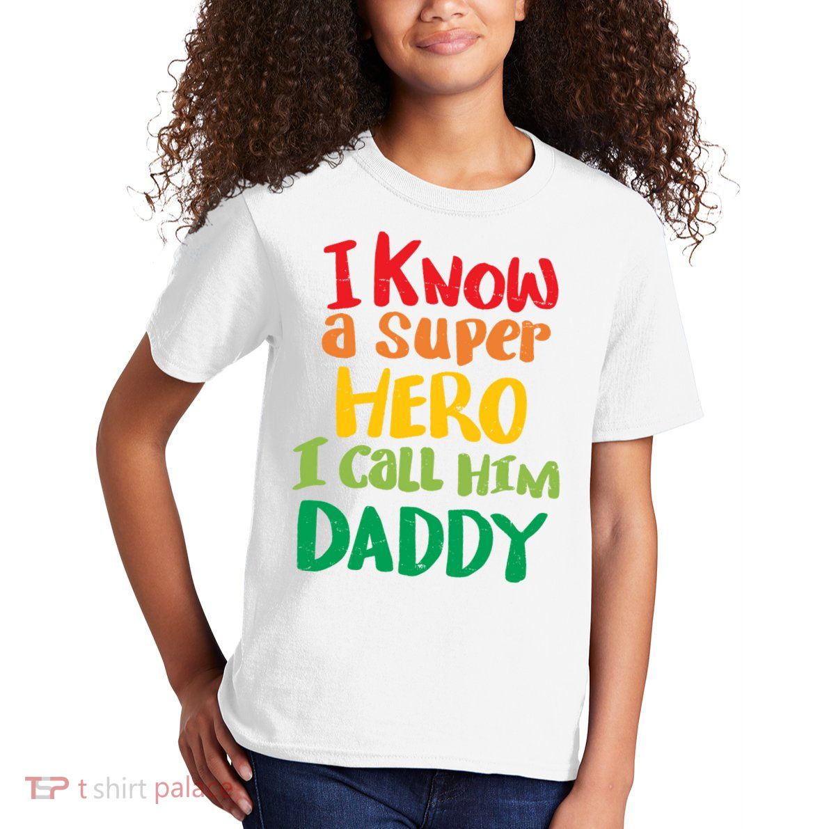 I Know A Super Hero I Call Him Daddy Kids T-Shirt
